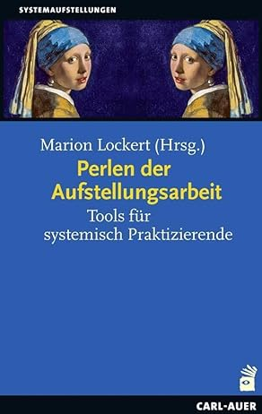Bild zu Perlen der Aufstellungsarbeit: Tools für systemisch Praktizierende (Systemaufstellungen)